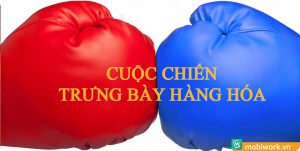 Trưng bày hàng hóa tại điểm bán – cuộc chiến không hồi kết