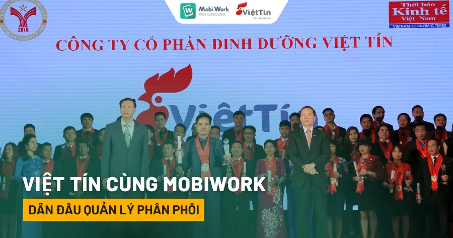 Việt Tín Cùng MobiWork Dẫn Đầu Quản Lý Phân Phối