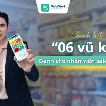 Bộ 6 “vũ khí” vàng giúp nhân viên sales thị trường chốt đơn nhanh