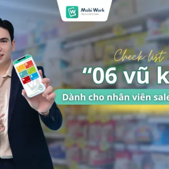 Bộ 6 “vũ khí” vàng giúp nhân viên sales thị trường chốt đơn nhanh