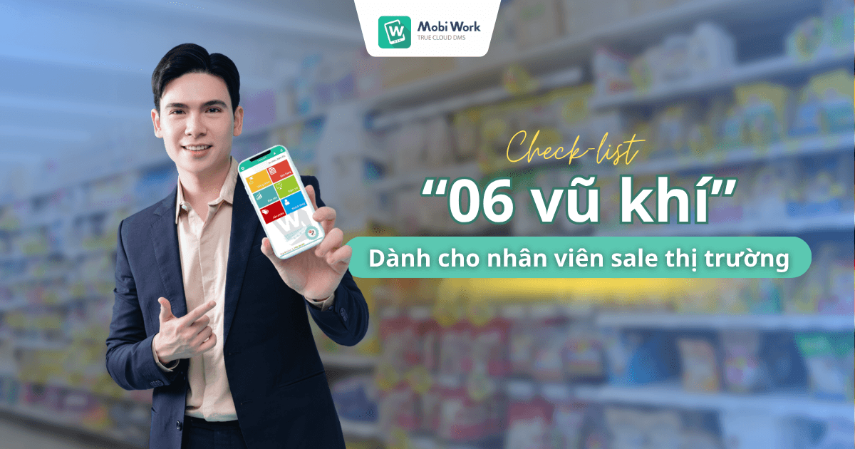Bộ 6 “vũ khí” vàng giúp nhân viên sales thị trường chốt đơn nhanh
