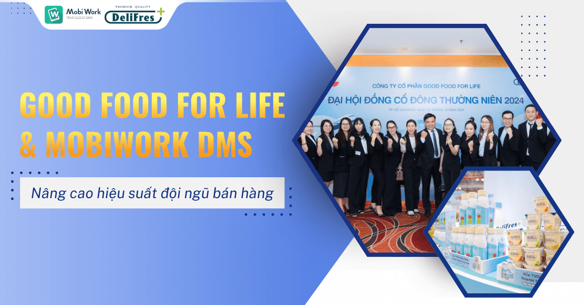MobiWork DMS đồng hành cùng Good Food For Life