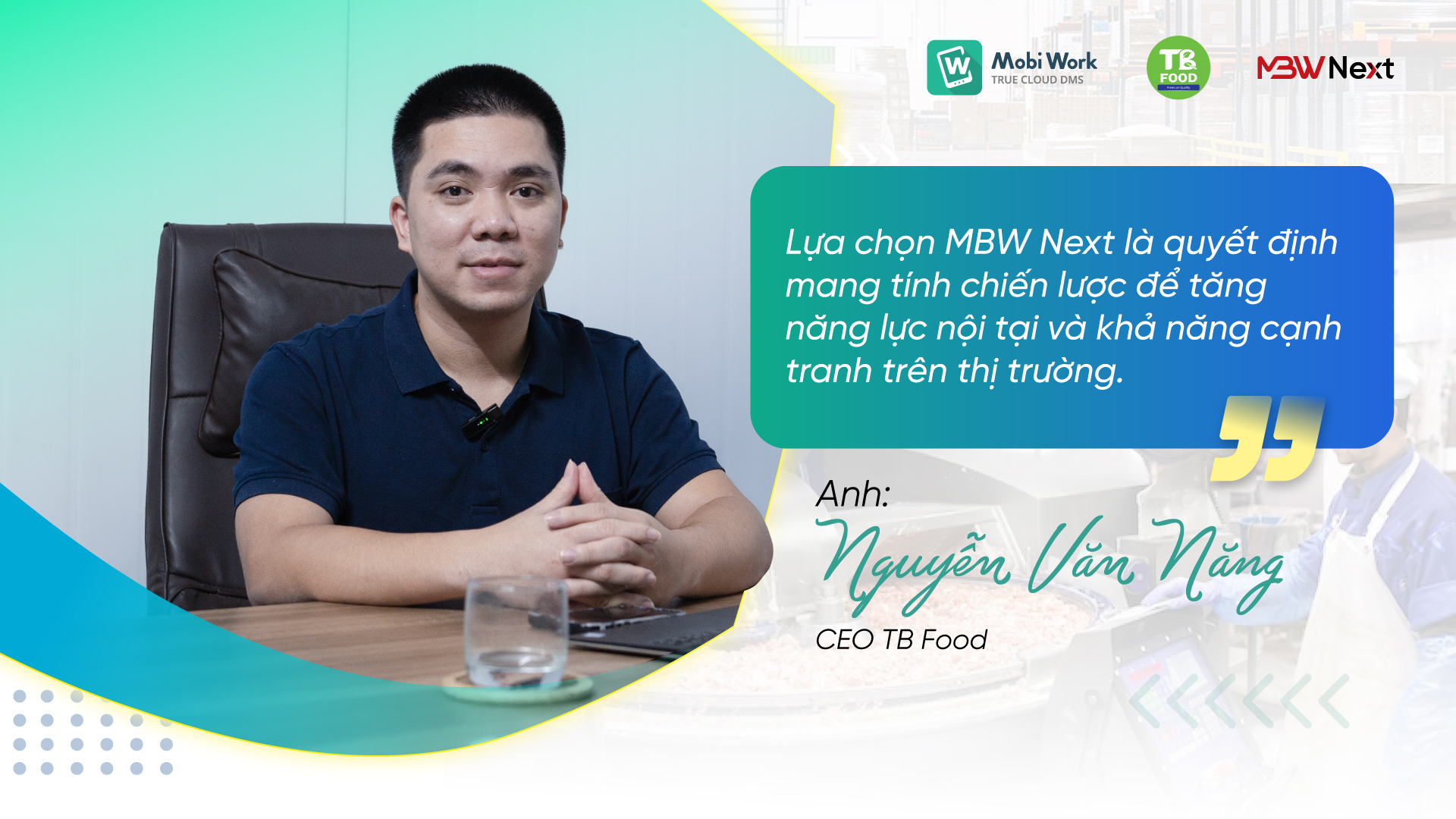 TB Food & MobiWork: Từ số hóa Kênh phân phối đến chuyển đổi số toàn diện - Niềm tin được khẳng định qua nửa thập kỷ