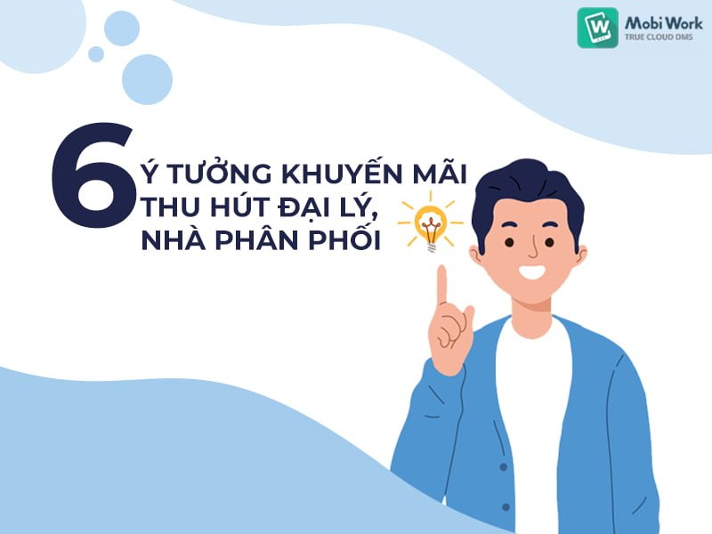 chương trình khuyến mãi cho trung gian phân phối 6 ý tưởng khuyến mãi đảm bảo sẽ thu hút các đại lý, điểm bán lẻ