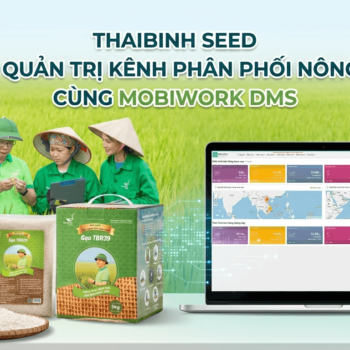 ThaiBinh Seed bứt phá quản trị kênh phân phối nông nghiệp cùng MobiWork DMS