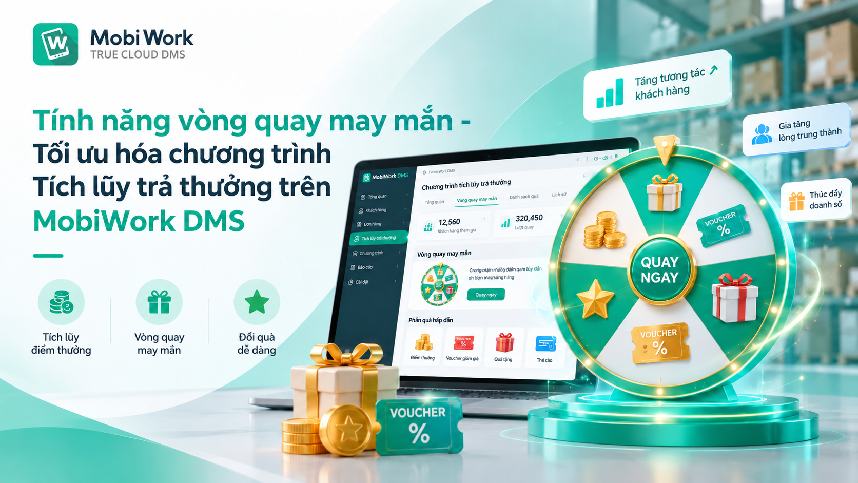 Tính năng vòng quay may mắn – Tối ưu hóa chương trình Tích lũy trả thưởng trên MobiWork DMS
