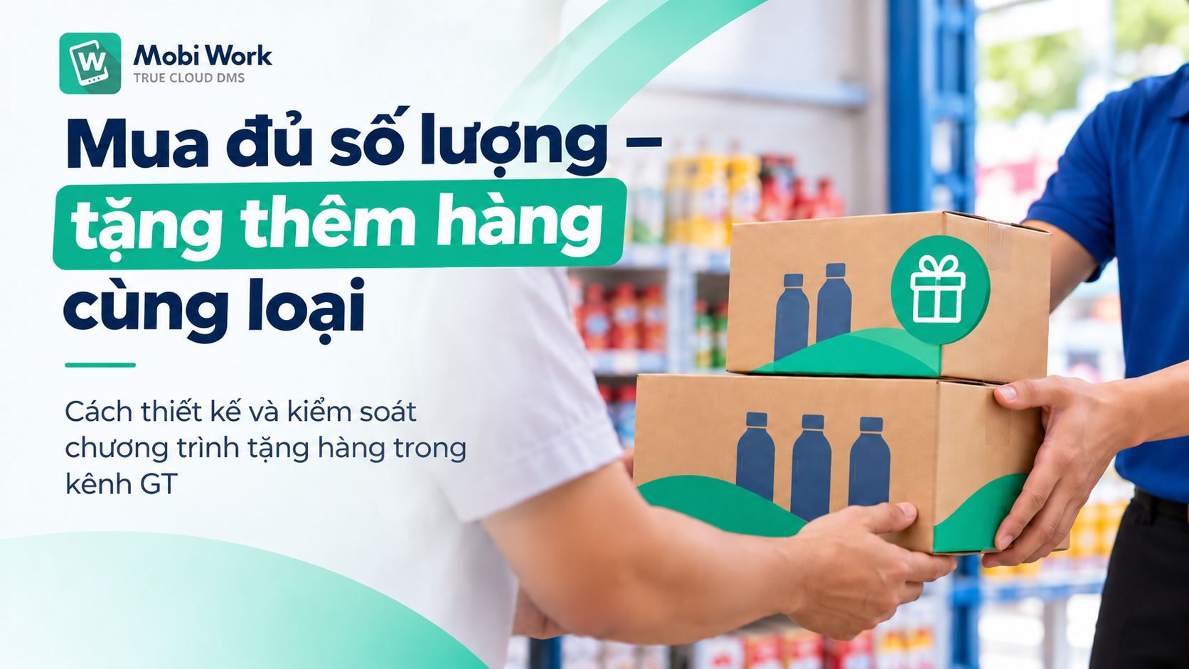 Mua đủ số lượng, tặng thêm hàng